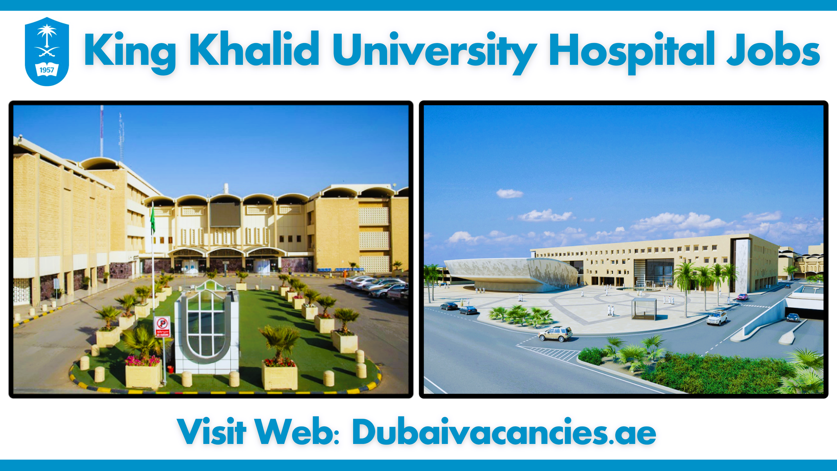 King Khalid University Hospital Jobs