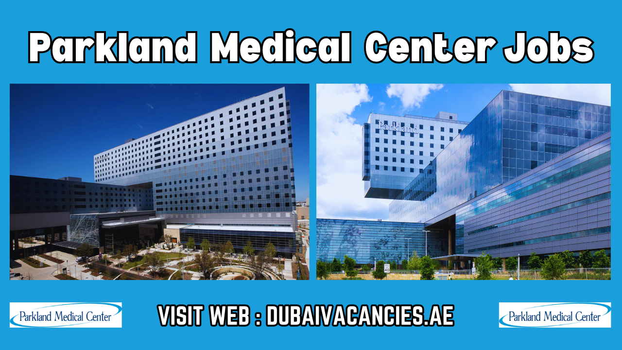 Parkland Medical Center Jobs