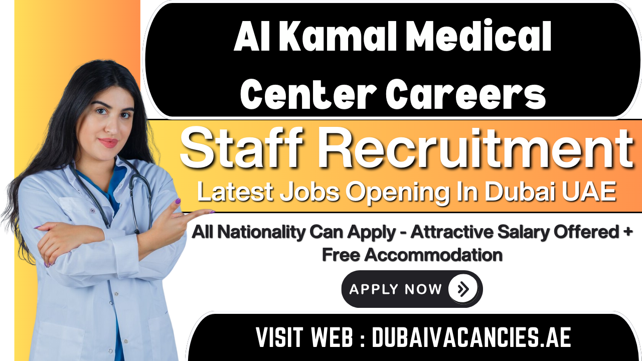 Al Kamal Medical Center Careers 