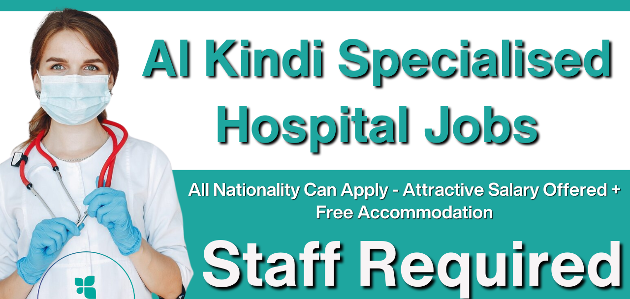 Al Kindi Specialised Hospital Jobs