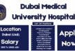 Dubai Medical University Hospital Careers