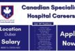 Canadian Specialist Hospital Careers